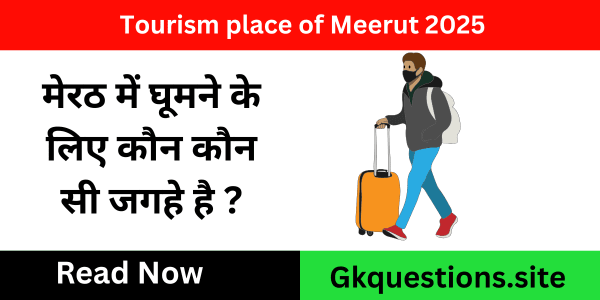Tourism place of Meerut 2025